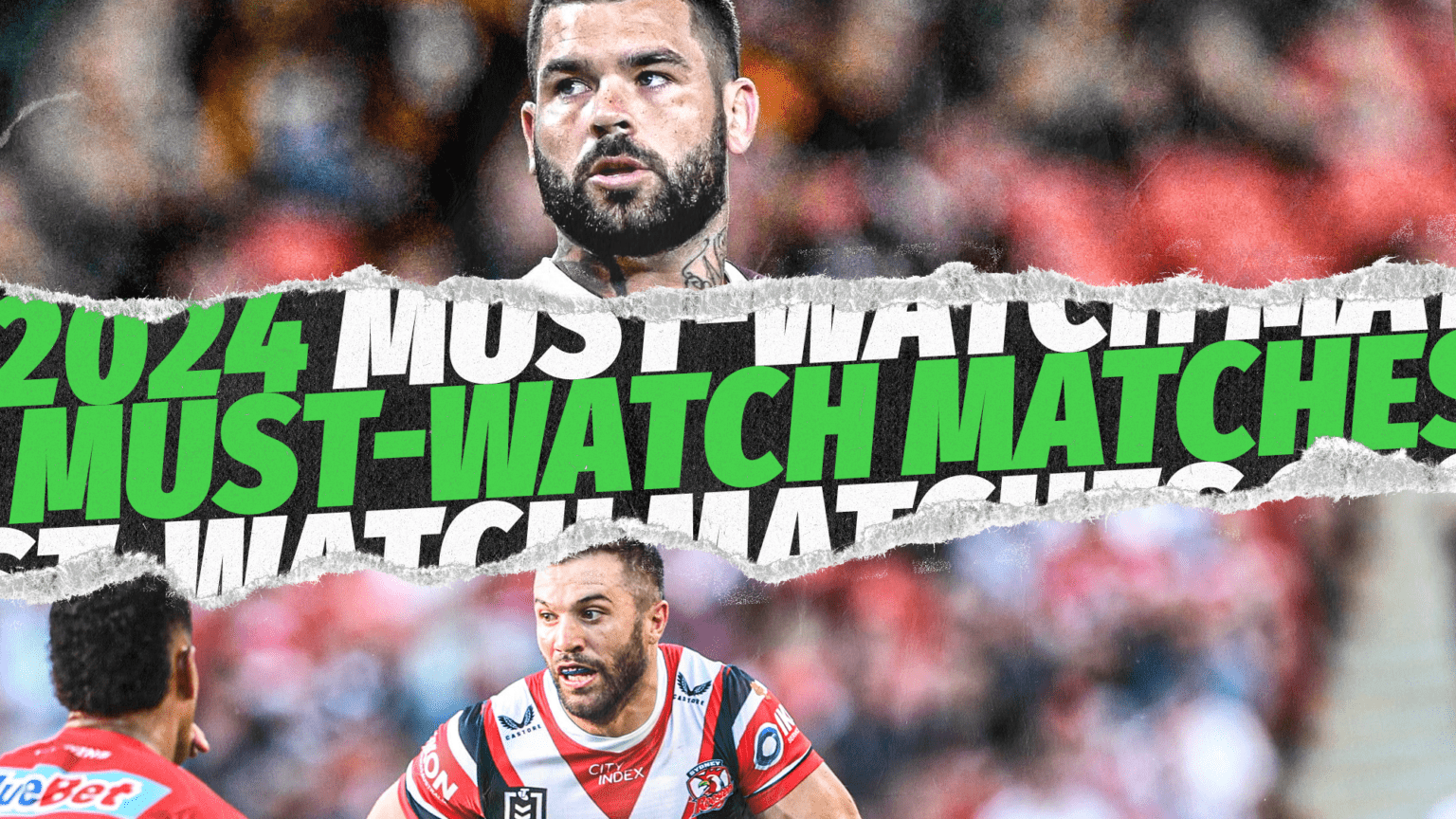 Ten mustwatch fixtures in the 2024 NRL season NRL News Zero Tackle